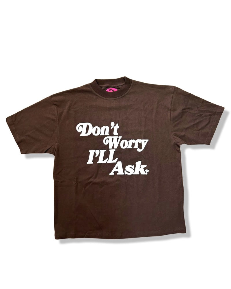 (Logo) Don’t Worry T-Shirt `Brown’